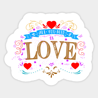 All You Need Is Love Sticker